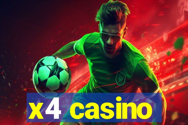 x4 casino